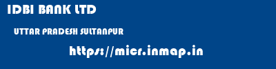 IDBI BANK LTD  UTTAR PRADESH SULTANPUR    micr code